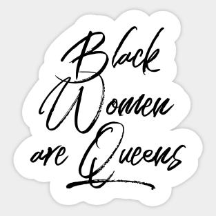 Black Women Are Queens | African American | Black Lives Sticker